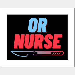 OR NURSE Posters and Art